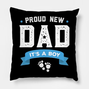 Proud New Dad Its A Boy Cute Fathers Day Baby Pillow