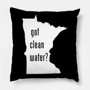 Minnesota - Got Clean Water? Pillow