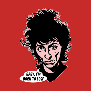 Johnny Thunders Baby I'm born to lose T-Shirt