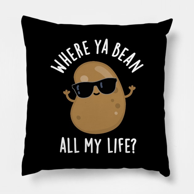 Where Ya Bean All My Life Cute Veggie Legume Pun Pillow by punnybone