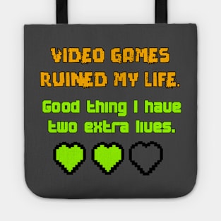 Video Games Ruined me Tote