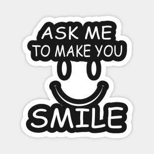 Ask Me To Make You Smile Essential T-Shirt Funny Knitting Gift,  Yarn Crocheter, Knitter Shirt, Grandma Gift, Mom Gifts, Cute Gift Magnet