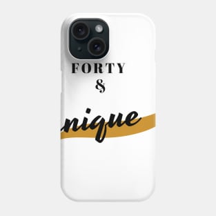 forty and unique Phone Case