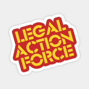 Legal Action Force Magnet