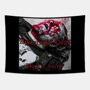 Apocalyptic Dogs - Blood is Horror Tapestry