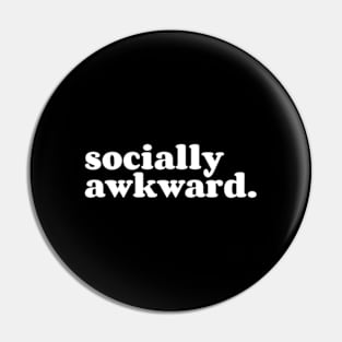 socially awkward Pin