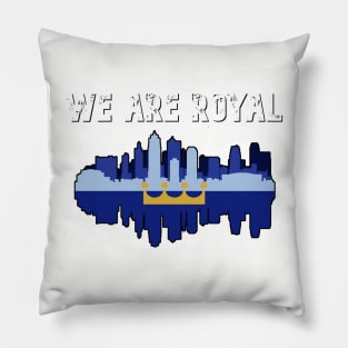 We Are Royal Pillow