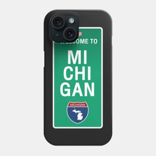 Welcome to Michigan Phone Case