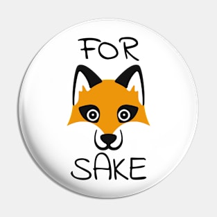 For Fox Sake Pin