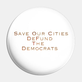 Save Our Cities Pin