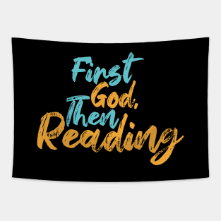 First God Then Reading Tapestry