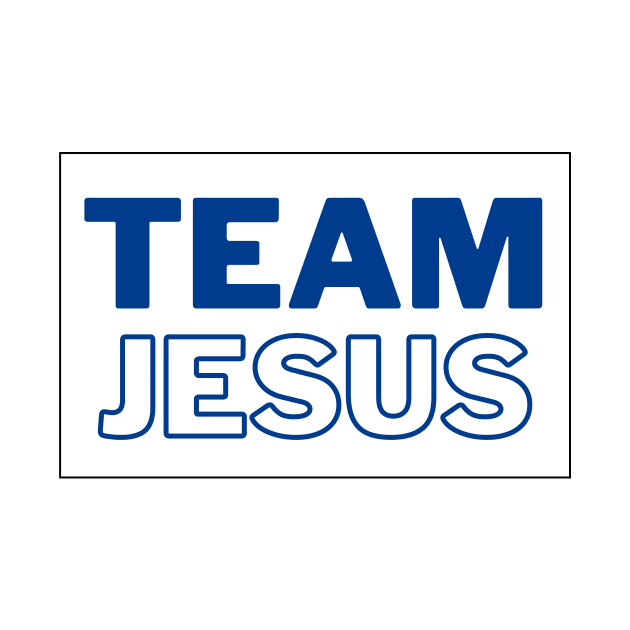 Team Jesus | Christian Typography by All Things Gospel