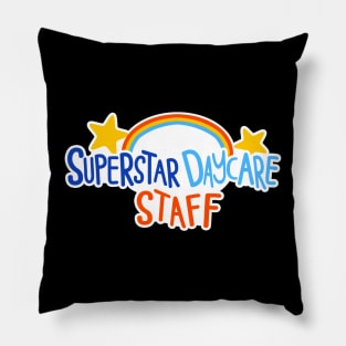 Superstar Daycare Staff Pillow