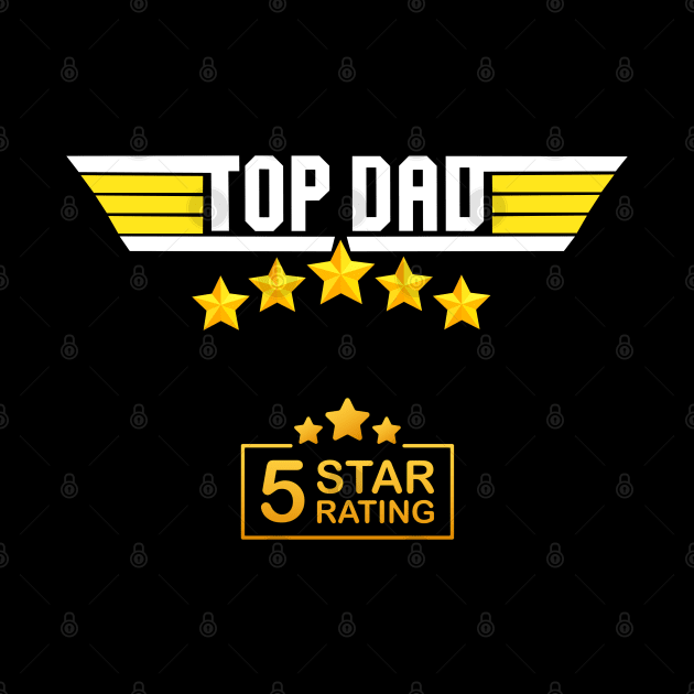 Top Dad Five Star Ratings, Top Dad, Fathers Day, Dad, Father, Daddy, Birthday Gifts For Dad, Birthday Present For Dad, Papa Gifts, Family, by DESIGN SPOTLIGHT