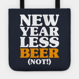 New Year Less Beer (Not!) - New Years Resolution Drinking Tote