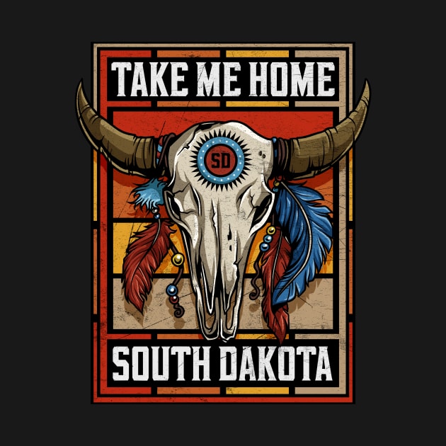 Take Me Home South Dakota Native American Bison Skull by SouthDakotaGifts