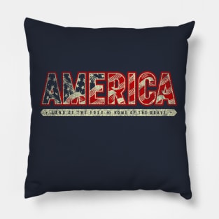 American Flag - Land of the Free and Home of the Brave Pillow