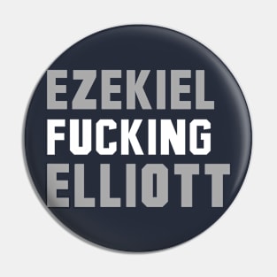 Ezekiel Fucking Elliott Pin