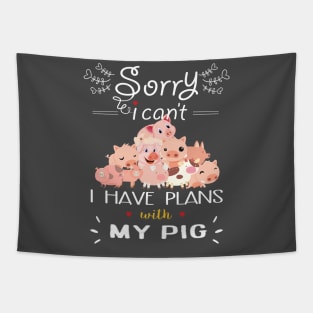 Sorry I can't I have Plan With My pigs  today. Tapestry