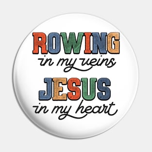 Christian Rowing In My Veins Jesus In My Heart Pin