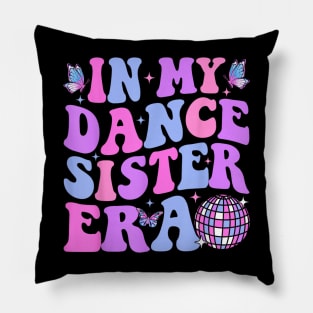 In My Dance Mom Era Pillow