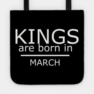 kings are born in march Tote