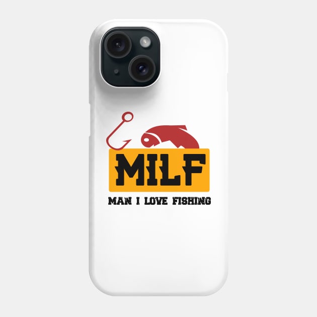 milf man i love fishing Phone Case by jaml-12