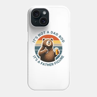 It is not a dad bod it is a father figure Phone Case