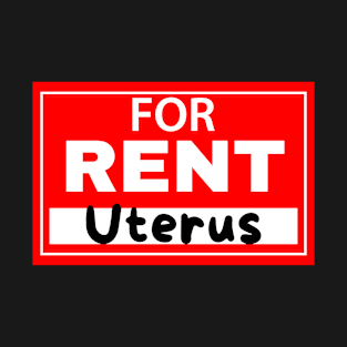 Uterus For Rent Funny Surrogate surrogacy humour mothers day gift T-Shirt