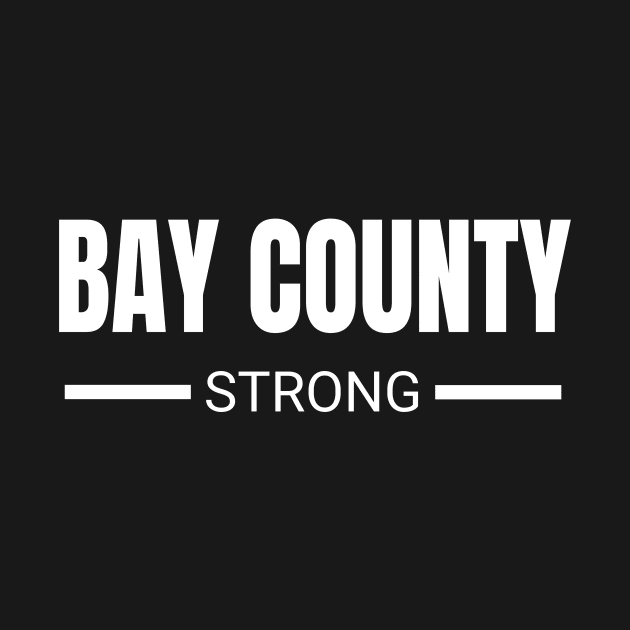 Bay County Strong Hurricane Michael Florida Community Support  & Prayer, Strength by twizzler3b