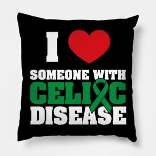 I Love Someone with Celiac Disease Pillow