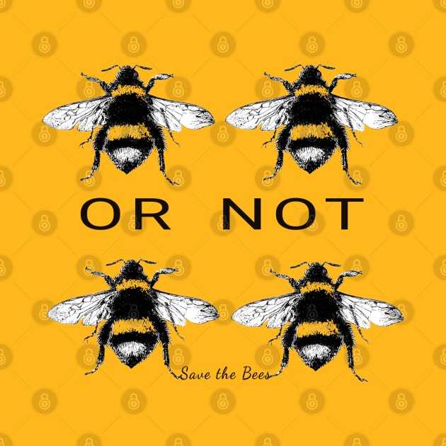 Two Bee or Not Two Bee - funny quote by Off the Page