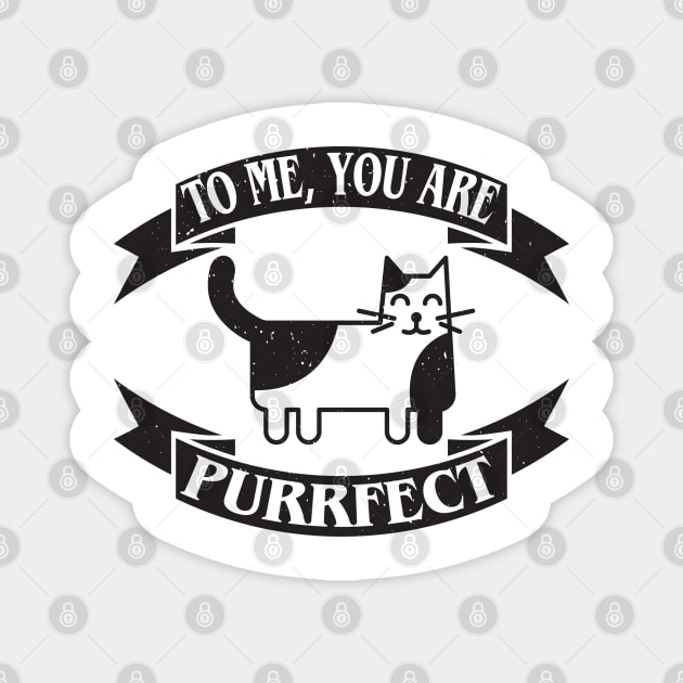 To me, you are purrfect. Love catually. Magnet by lakokakr