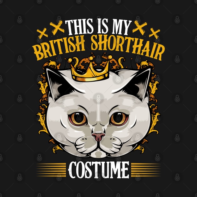 This Is My British Shorthair Costume - Funny Cat Lover by Lumio Gifts