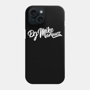 DJ Mike Marquez (White Logo) Phone Case