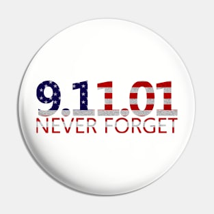 Never Forget Pin