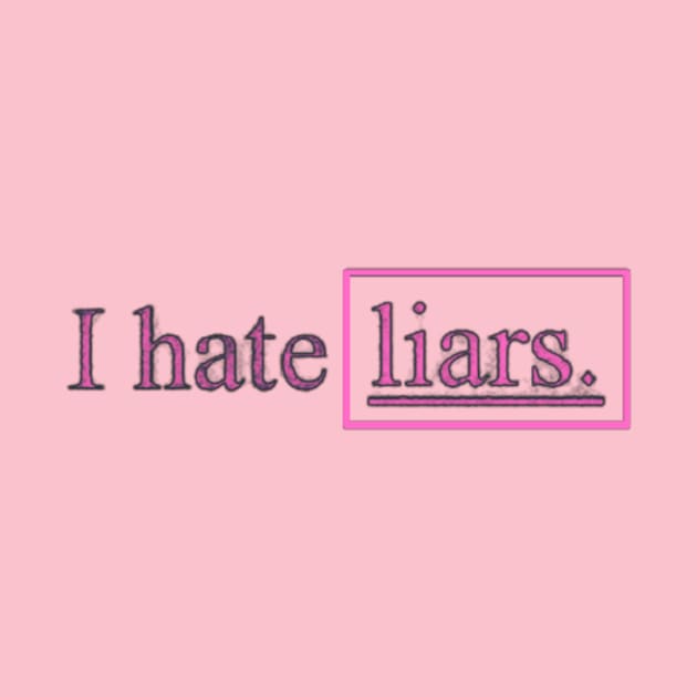 i hate liars by hot_issue