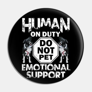 Human On Duty Service Funny Collie Dog Do Not Pet Support Pin