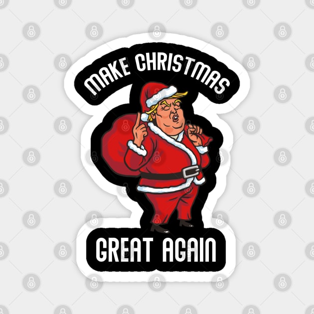 Make Christmas Great Again Magnet by Crazy Shirts For All