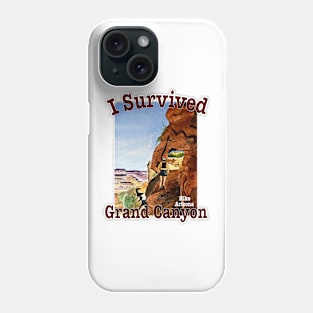 I Survived Hiking the Grand Canyon Phone Case