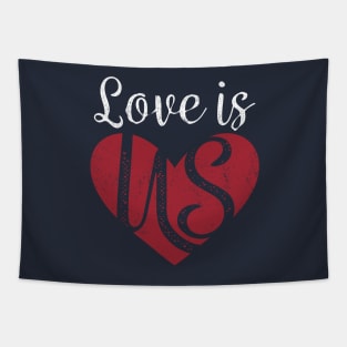 Love is us Tapestry
