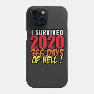 I Survived 2020 - 366 Days of Hell (worn) [Rx-tp] Phone Case