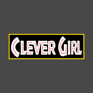 Clever Girl T-Shirt