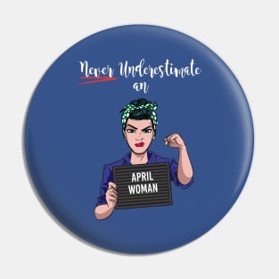 April Woman Pin