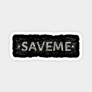 Saveme Magnet