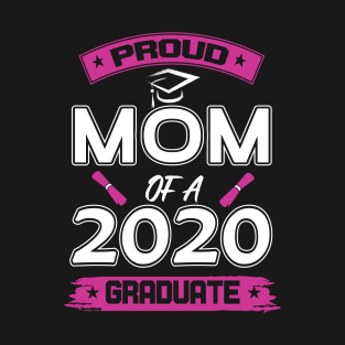 Proud mom of a 2020 graduate T-Shirt