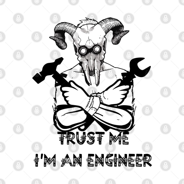 Trust me i'm an engineer by IamValkyrie