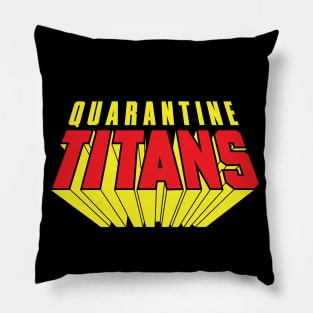 Quarantine Titans Pillow