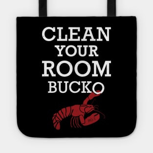 Jordan Peterson - Clean Your Room Bucko! Lobster T-Shirt Tote