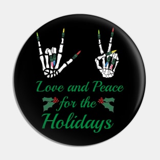 Love and Peace for the Holidays Skeleton Hands Pin